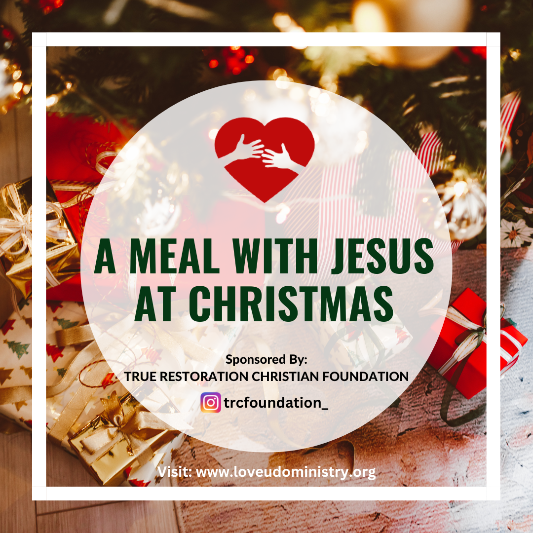 Read more about the article A MEAL WITH JESUS AT CHRISTMAS 2022
